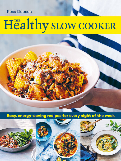Title details for The Healthy Slow Cooker by Ross Dobson - Wait list
